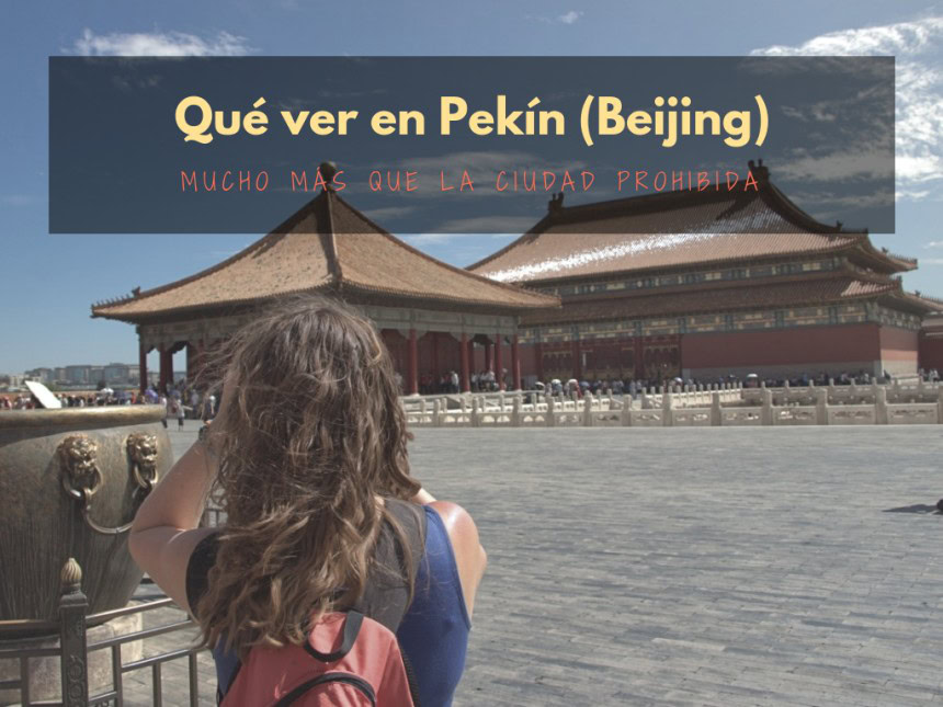 que ver en Pekín