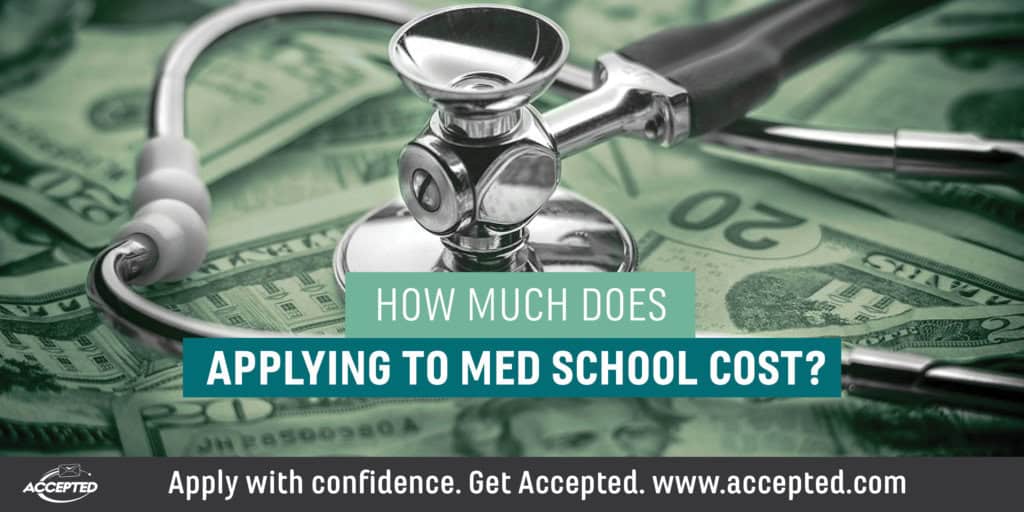 How much does applying to med school cost?