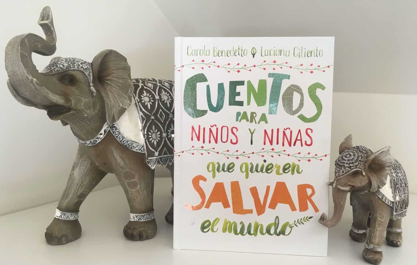 cuentos para niños y niñas que quieren salvar el mundo