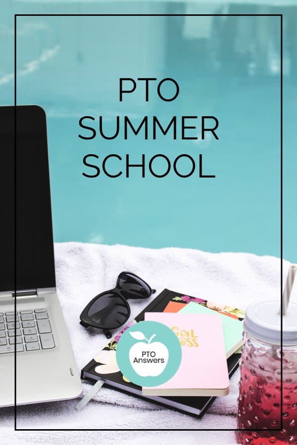 pto summer school for pto PTA leaders