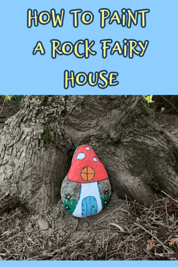 Painted rock fairy house