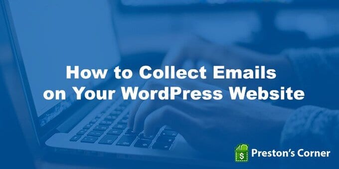 How to Collect Emails on Your WordPress Website 73 how-to-collect-emails-on-your-wordpress-website