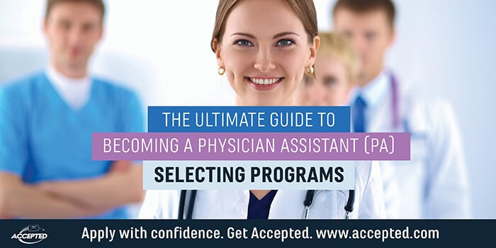 Ultimate guide to becoming a PA- Selecting programs