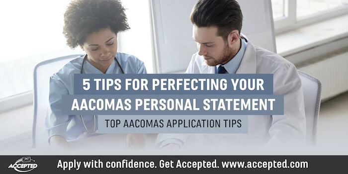 5 Tips for Perfecting Your AACOMAS Personal Statement