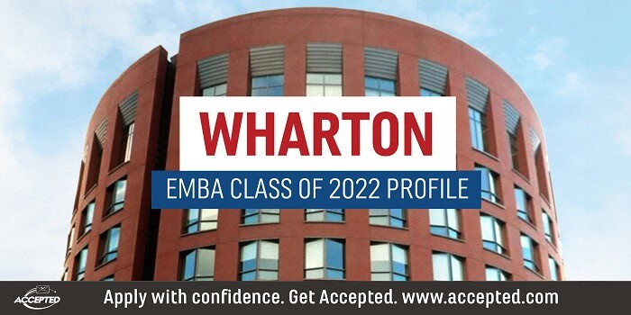 Wharton Executive MBA Class Profile: Class of 2022