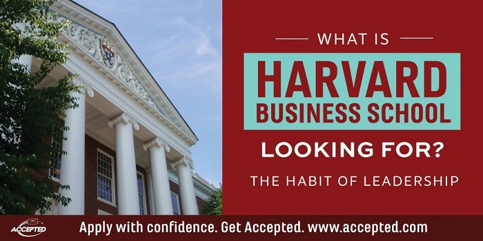 What Harvard Business School Is Looking For: The Habit of Leadership