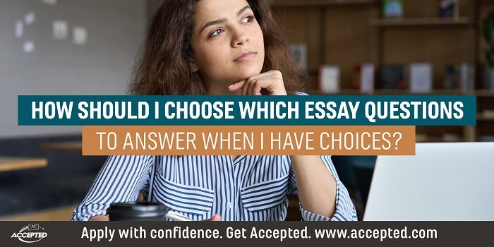 How Should I Choose Which Essay Questions to Answer When I Have Choices?