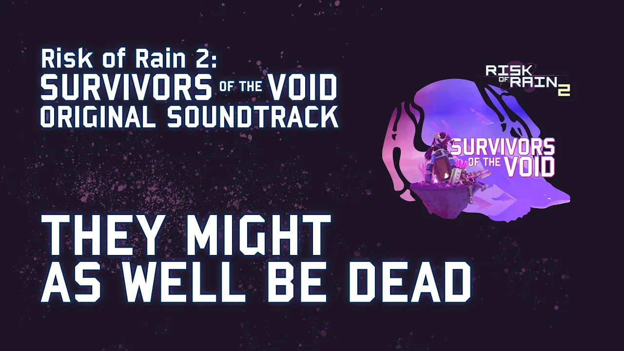 Chris Christodoulou - They Might As Well Be Dead | ROR2: Survivors of the Void (2022)