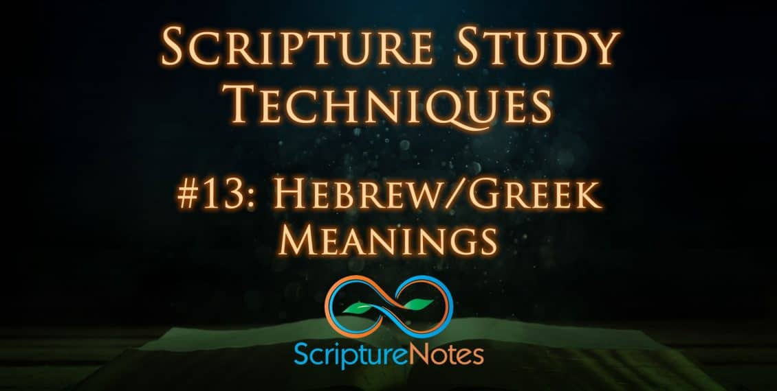 Scripture Study Techniques 13 Scripture Study Techniques 13