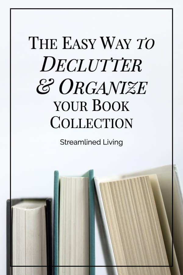 Organizing Books: Decluttering and Ordering Your Book Collection