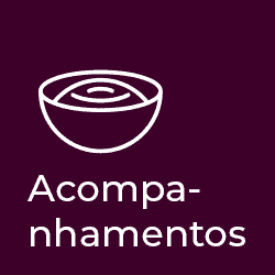 Acompanhamentos