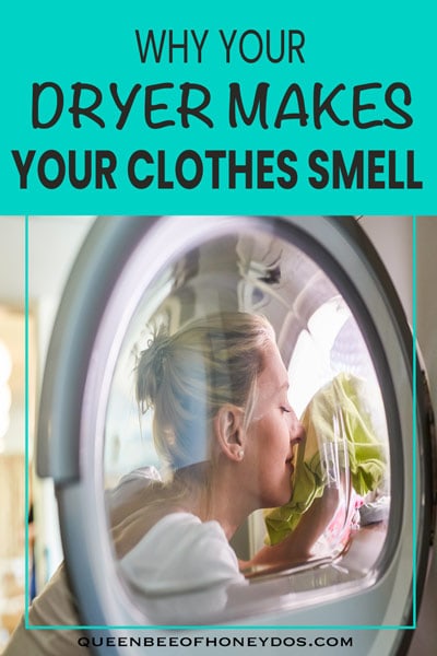 Why Dryer Causes Clothes To Smell Bad Queen Bee Of Honey Dos