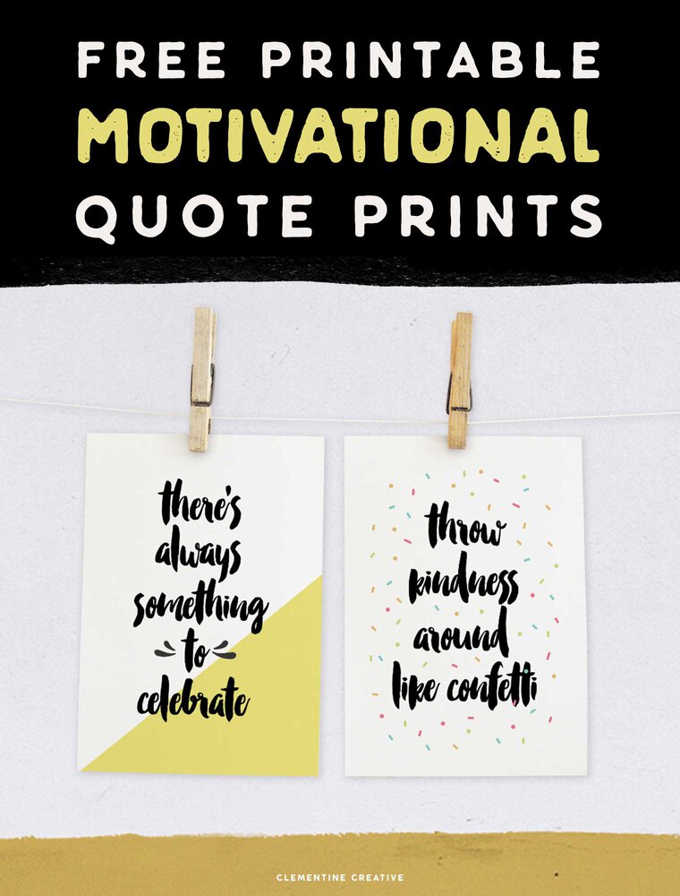Get Motivated In The Morning With These Free Printable Motivational Prints
