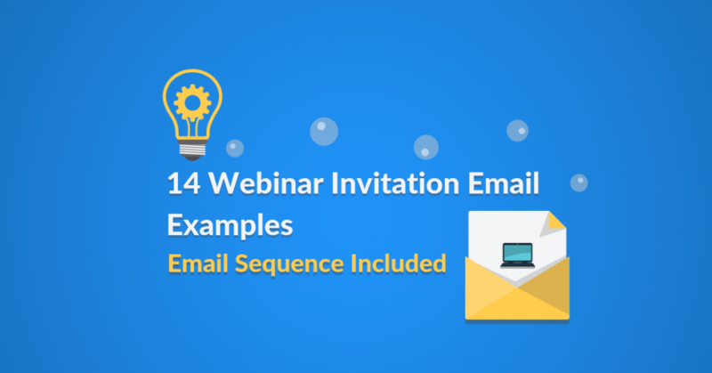 14 Webinar Invitation Email Examples Email Sequence Included