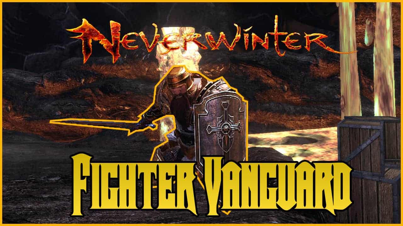 The Complete Fighter Vanguard Tank Build Neverwinter Mod 19 Avernus