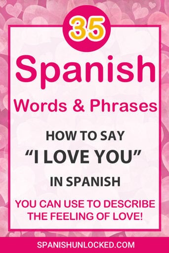 How Do You Say I Love You In Spanish Spanish Unlocked How Do You Say I Love You In Spanish Spanish Unlocked