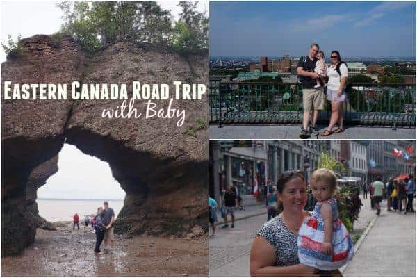 Travel Stories Eastern Canada Road Trip With Baby Have Baby Will Travel