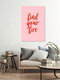 Mockup 'Find your fire (pink)' – Wall Art by Typo Art as Poster or Acrylic Glass Print