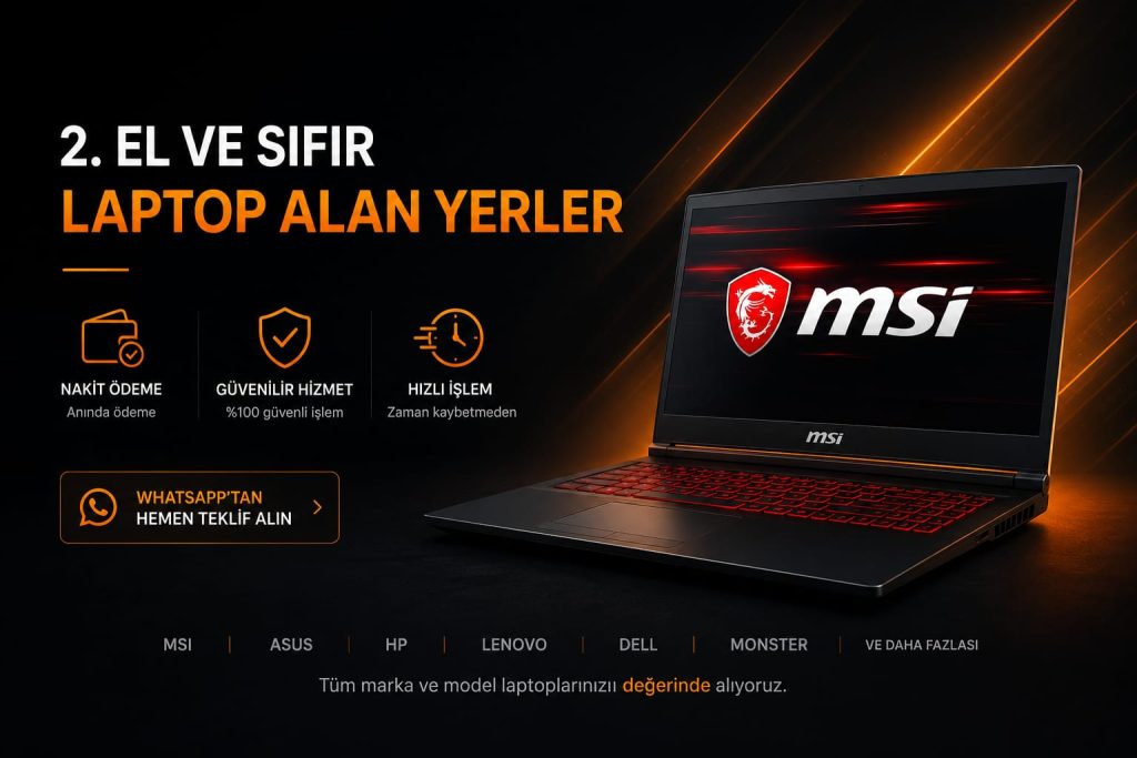 İkinci El Bilgisayar Alan Yerler İstanbul | Aynı Gün Nakit Alım