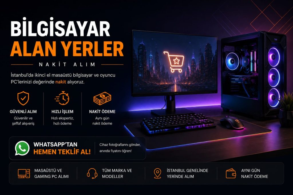 İstanbul’da Gaming PC ve Masaüstü Bilgisayar Alan Yerler | Hızlı Nakit Alım