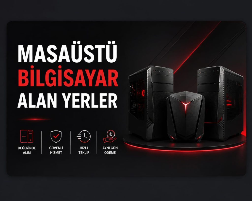 Bilgisayar Alan Yerler İstanbul | Aynı Gün Nakit Alım ve Hızlı Teklif