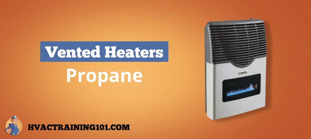 Best Vented Propane Heaters 2020 Guide Hvac Training 101