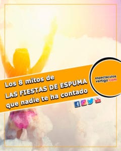 Los-8-mitos-de-las-fiestas-de-espuma-que-nadie-te-ha-contado