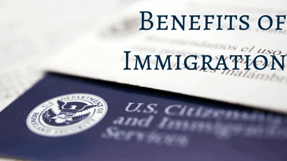 Benefits of Immigration
