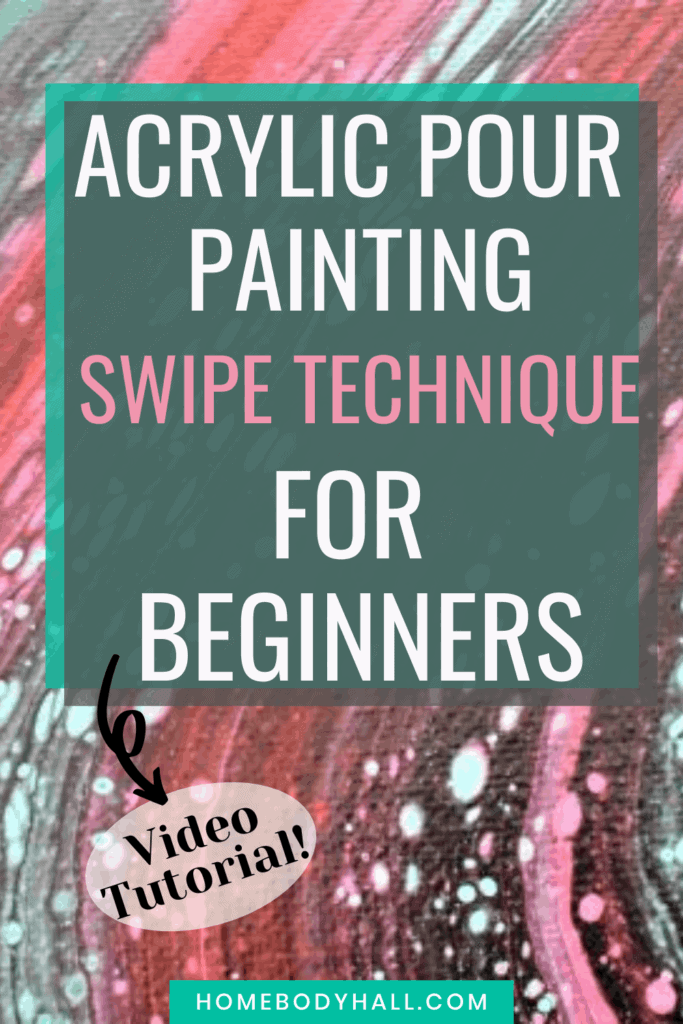 Swipe Acrylic Pour Technique A Step By Step Guide Homebody Hall