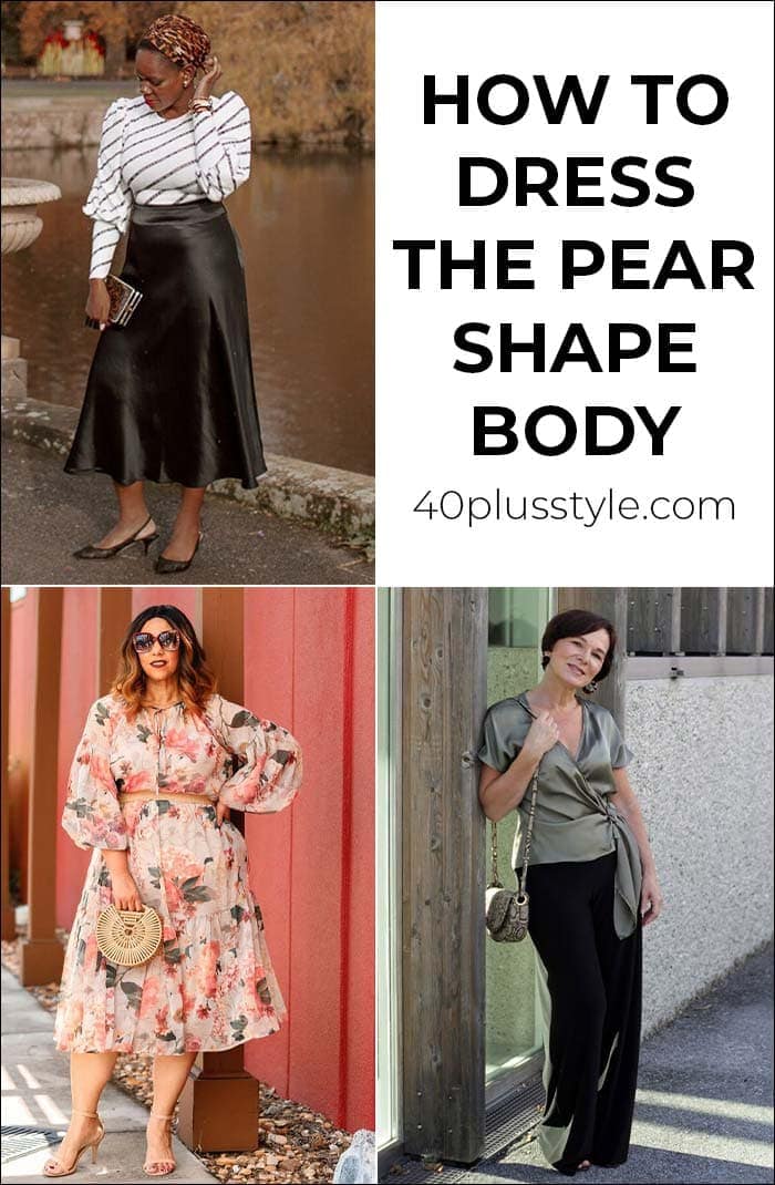 How to dress the pear body shape | 40plusstyle.com