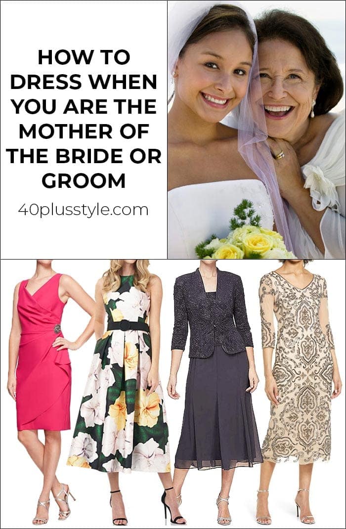How to dress when you are the mother of the bridge (or groom) | 40plusstyle.com