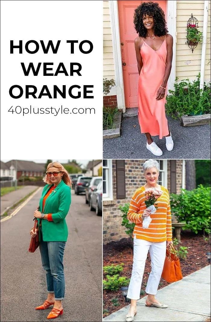 How to wear orange | 40plusstyle.com