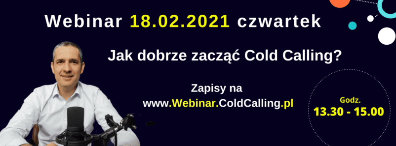 Webinar.ColdCalling.pl www.Webinar.ColdCalling.pl