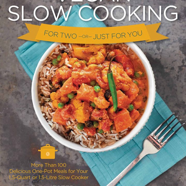 Vegan Slow Cooking for Two or Just for You