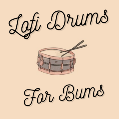 Artwork for Lofi Drums for Bums