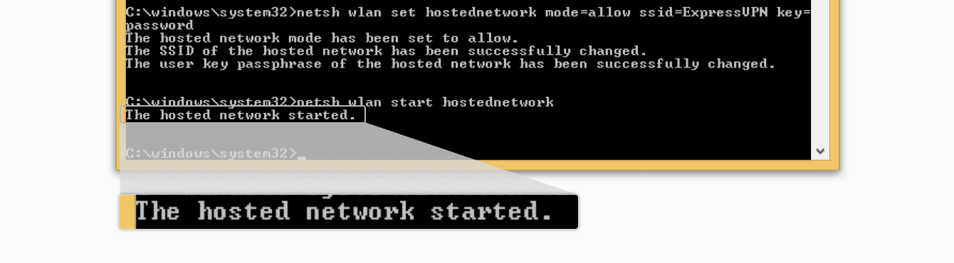 Your hosted network started. 