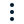 Vertical ellipsis.