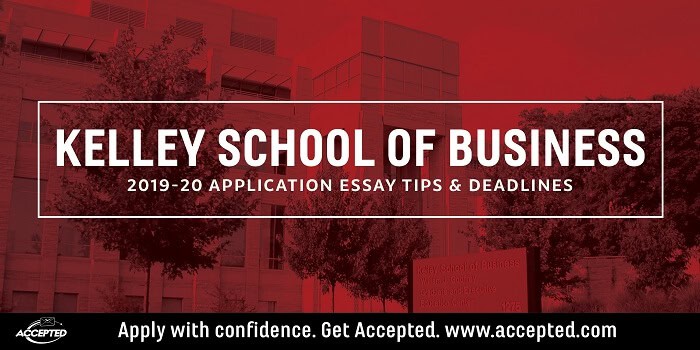 Indiana Kelley MBA Essay Tips & Deadlines [2019 2020 Indiana Kelley MBA Essay Tips & Deadlines [2019 2020