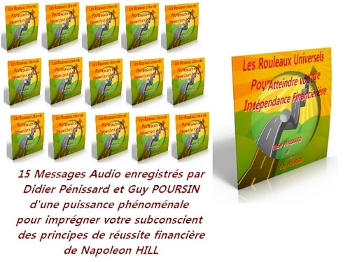 Les Rouleaux Universels de la Prospérité sont des messages puissants destinés à imprégner votre subconsciente des principes de la richesse