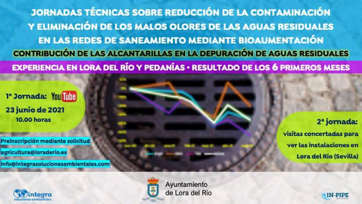 Jornada técnica el 23 de junio para presentar los resultados de los 6 primeros meses del innovador sistema de depuración de aguas residuales en Lora del Río 1 jornadas técnicas sobre reducción de la contaminación y eliminación de los malos olores de las aguas residuales