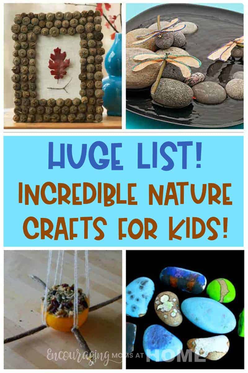 Huge List! Incredible Nature Crafts for Kids! text with image collage of different craft examples for kids