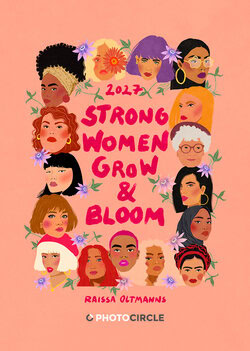 Strong Women Grow and Bloom Calendar 2027 by Raissa Oltmanns featuring 12 inspiring illustrations of strong women with a minimalist calendar layout.