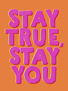 Ania Więcław, Stay True, Stay You - Bold Retro Typography