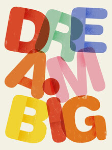 Ania Więcław, Dream Big Retro Maximalist Typographic Art - Vibrant Dopamine Decor St - Polen, Europa