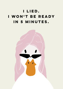 Funny illustration of a duck with a humorous saying about time management.