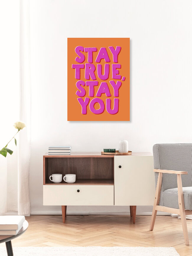 'Stay True, Stay You - Bold Retro Typography' – Wall Art by Ania Więcław as Poster or Acrylic Glass Print