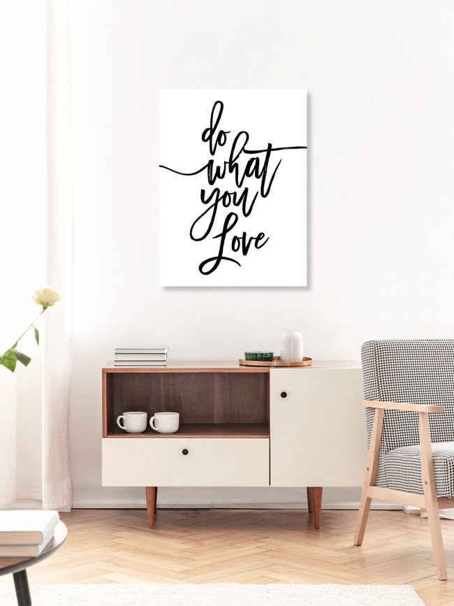 Wandbild 'Do What You Love' – Kunst von Vivid Atelier als Poster oder Acrylglasbild