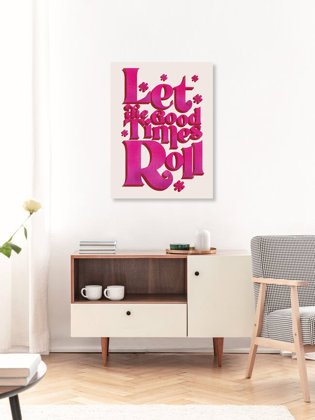 Wandbild 'Let The Good Times Roll  - Retro Type in Pink' – Kunst von Ania Więcław als Poster oder Acrylglasbild