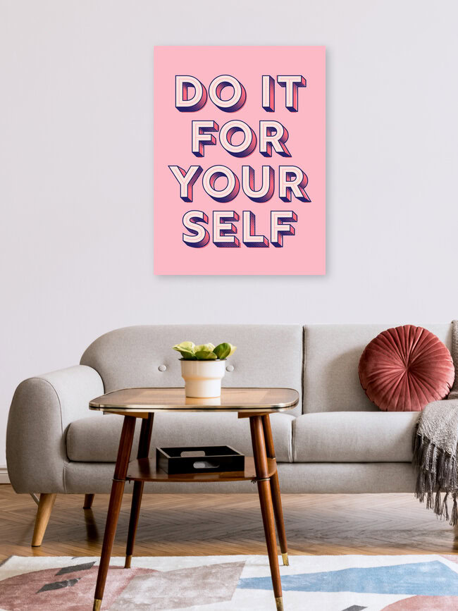 'DO IT FOR YOURSELF' – Wall Art by Ania Więcław as Poster or Acrylic Glass Print