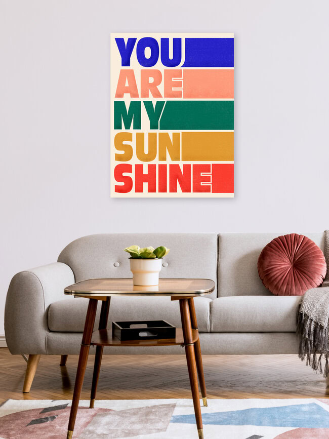 'You Are My Sunshine - Colorful Typography Art Print' – Wall Art by Ania Więcław as Poster or Acrylic Glass Print